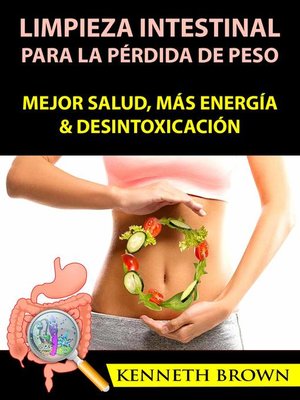 cover image of Limpieza Intestinal Para La Pérdida De Peso